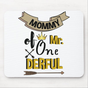Mama van Mr Onederful Eerste One-Derful T-Shirt Muismat