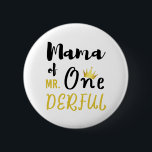 mama van Onederful Funny 1st Birthday T-Shirt Ronde Button 5,7 Cm<br><div class="desc">Mama van de eerste geweldige T-Shirt-moeder van de heer Onederful First One-Derful Matching T-Shirt verjaardag,  eerste verjaardag,  eerste verjaardag,  moeder,  pasgeborene,  moeder,  schatje,  verjaardag,  gelukkige verjaardag,  cadeau,  grappig,  1, 1 jaar oud,  eerste, 1 kind</div>