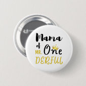mama van Onederful Funny 1st Birthday T-Shirt Ronde Button 5,7 Cm (Voorkant /achterkant)