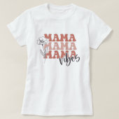 Mama vibes t-shirt, with retro typography  t-shirt (Design voorkant)