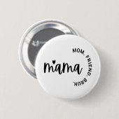Mama, vrouw Moeder Vriend, Moederdag, Cadeau voor Ronde Button 5,7 Cm (Voorkant /achterkant)