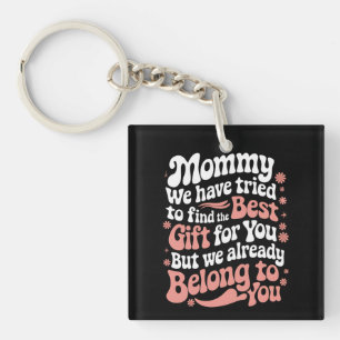 Mama, we hebben geprobeerd het beste cadeau voor j sleutelhanger