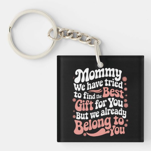 Mama, we hebben geprobeerd het beste cadeau voor j sleutelhanger (Voorkant)