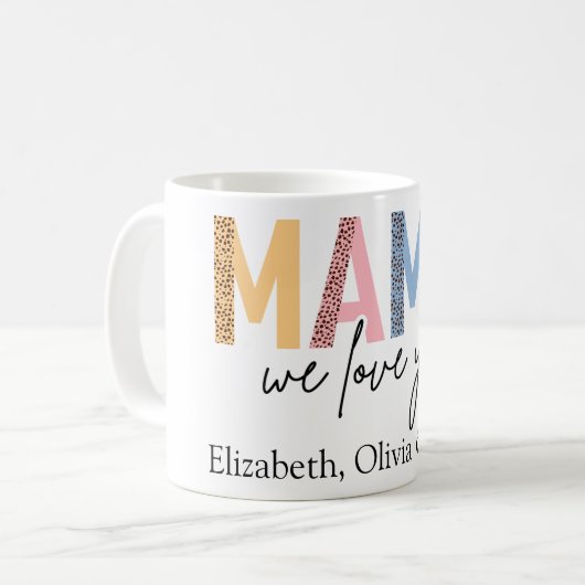 "MAMA, we houden van je" Moederdag Kleurrijk Koffiemok (Voorkant links)