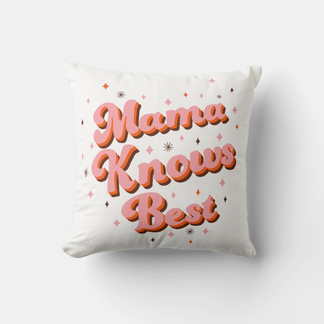 Mama Weet het Best Pink Bruin Grappige Retro Typog Kussen (Voorkant)