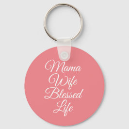 Mama Wife Blessed Life Sleutelhanger