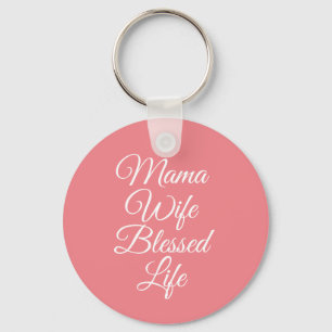 Mama Wife Blessed Life Sleutelhanger