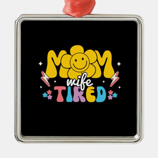 Mama Wife Tired Retro Mama Metalen Ornament (Voorkant)