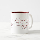 Mama wil 's nachts een stille kerstvakantie Mok (Voorkant rechts)