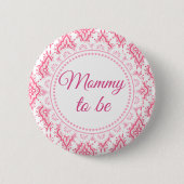 Mama wordt Pink Lacey Baby shower Button (Voorkant)