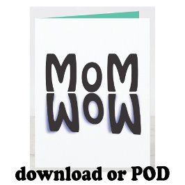 mama Wow Moederdag Kaart