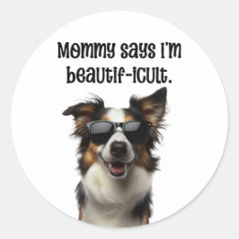 Mama zegt dat ik een prachtige grappige Border Col Ronde Sticker