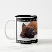 Mama zei dat er dagen zijn zoals deze bullmastiff  tweekleurige koffiemok (Links)