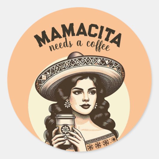 Mamacita heeft een koffie  latina vrouw cafe nodig ronde sticker (Voorkant)