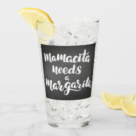 Mamacita heeft een Margarita nodig Glas