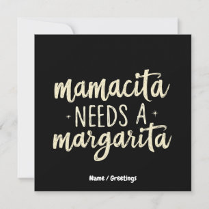 Mamacita heeft een Margarita nodig Grappige Vakan Kaart