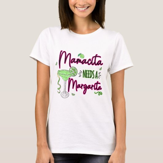 Mamacita heeft een Margarita nodig T-shirt (Voorkant)
