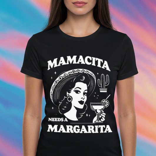 Mamacita heeft een Margarita nodig T-shirt