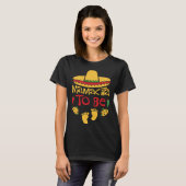 Mamacita to Be 5 De Mayo Pregnancy Mexican Pregnan T-shirt (Voorkant volledig)