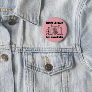 Mama's Boobery Jugs Altijd Op Tap Ronde Button 5,7 Cm