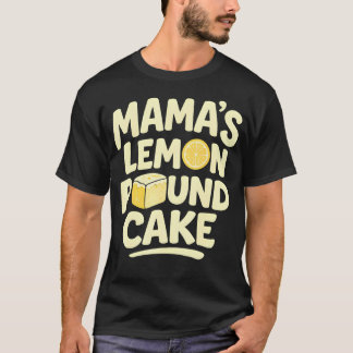 Mamas Citroen Cake Grappige Bakkerij T-shirt