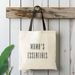Mama's Essentials Tote Bag