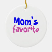 "Mama's favoriet" Grappig Schattige Quote Christma Keramisch Ornament (Voorkant)