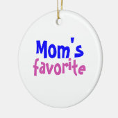 "Mama's favoriet" Grappig Schattige Quote Christma Keramisch Ornament (Links)