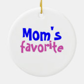 "Mama's favoriet" Grappig Schattige Quote Christma Keramisch Ornament (Achterkant)