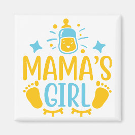 Mama's Girl Magneet