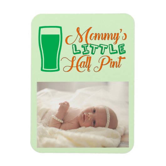Mama's Half Pint St. Patrick's Day Fotomagneet Magneet (Verticaal)