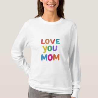Mama's hart: hou altijd van je" t-shirt