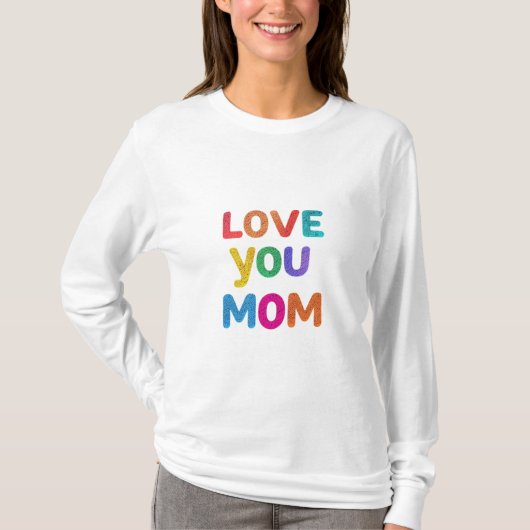Mama's hart: hou altijd van je" t-shirt (Voorkant)