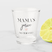Mama's Juice Funny Quote | Beste mama Gift Shot Glas (Voorkant)