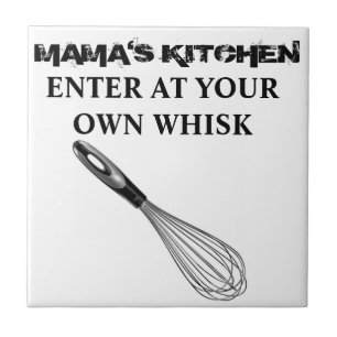 Mama's Kitchen - Ga naar je eigen huis! Plaat Tegeltje