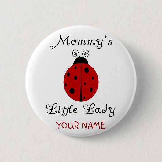 Mama's kleine dame.  Ladybug-ontwerp Ronde Button 5,7 Cm (Voorkant)