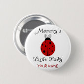 Mama's kleine dame.  Ladybug-ontwerp Ronde Button 5,7 Cm (Voorkant /achterkant)
