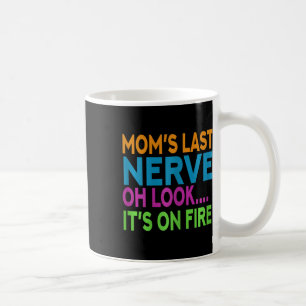 Mama's laatste zenuw Oh Kijk Mama Mama Mama Moeder Koffiemok