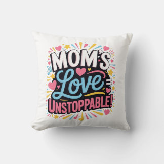 Mama's liefde is onstuitbaar kussen