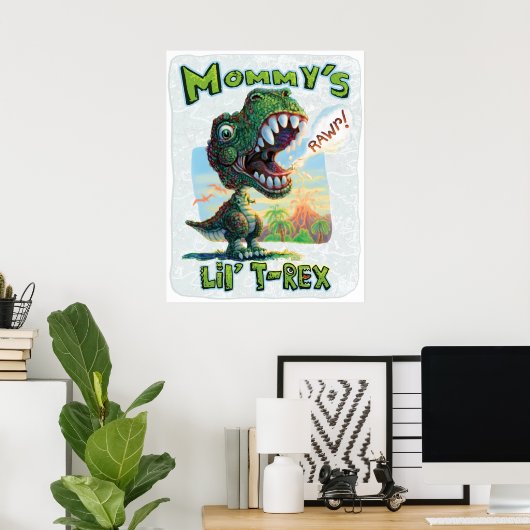 Mama's Lil' T Rex Poster (Thuiskantoor)