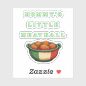 Mama's Little Meatball Funny Sticker (Vel)