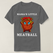 Mamas Little Meatball T-shirt (Design voorkant)