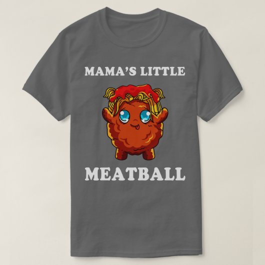 Mamas Little Meatball T-shirt (Design voorkant)
