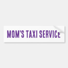 Mama's TAXI Service bumper sticker