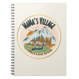 Mama's Village: waar liefde groeit Notitieboek