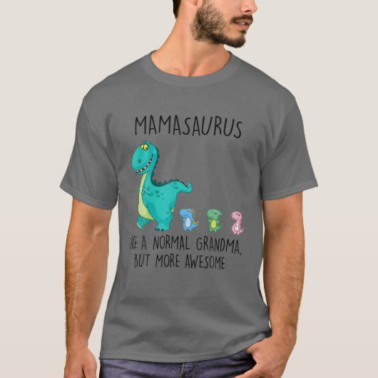 Mamasaurus als een normale grootmoeder, maar Gewel T-shirt (Voorkant)