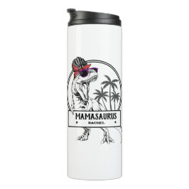 Mamasaurus Ma T rex Dino Funny Custom Name Thermosbeker