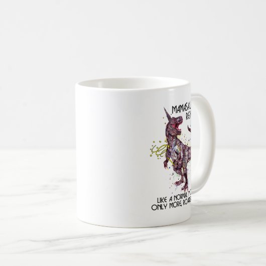 Mamasaurus Rex als een normale moeder Koffiemok (Voorkant rechts)