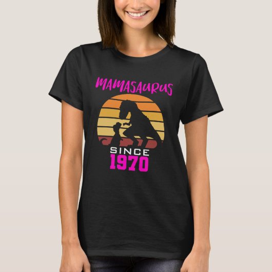 Mamasaurus since 1970 t-shirt (Voorkant)
