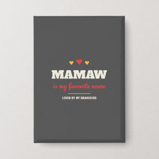 Mamaw Is Mijn Favoriete Naam Knop Button